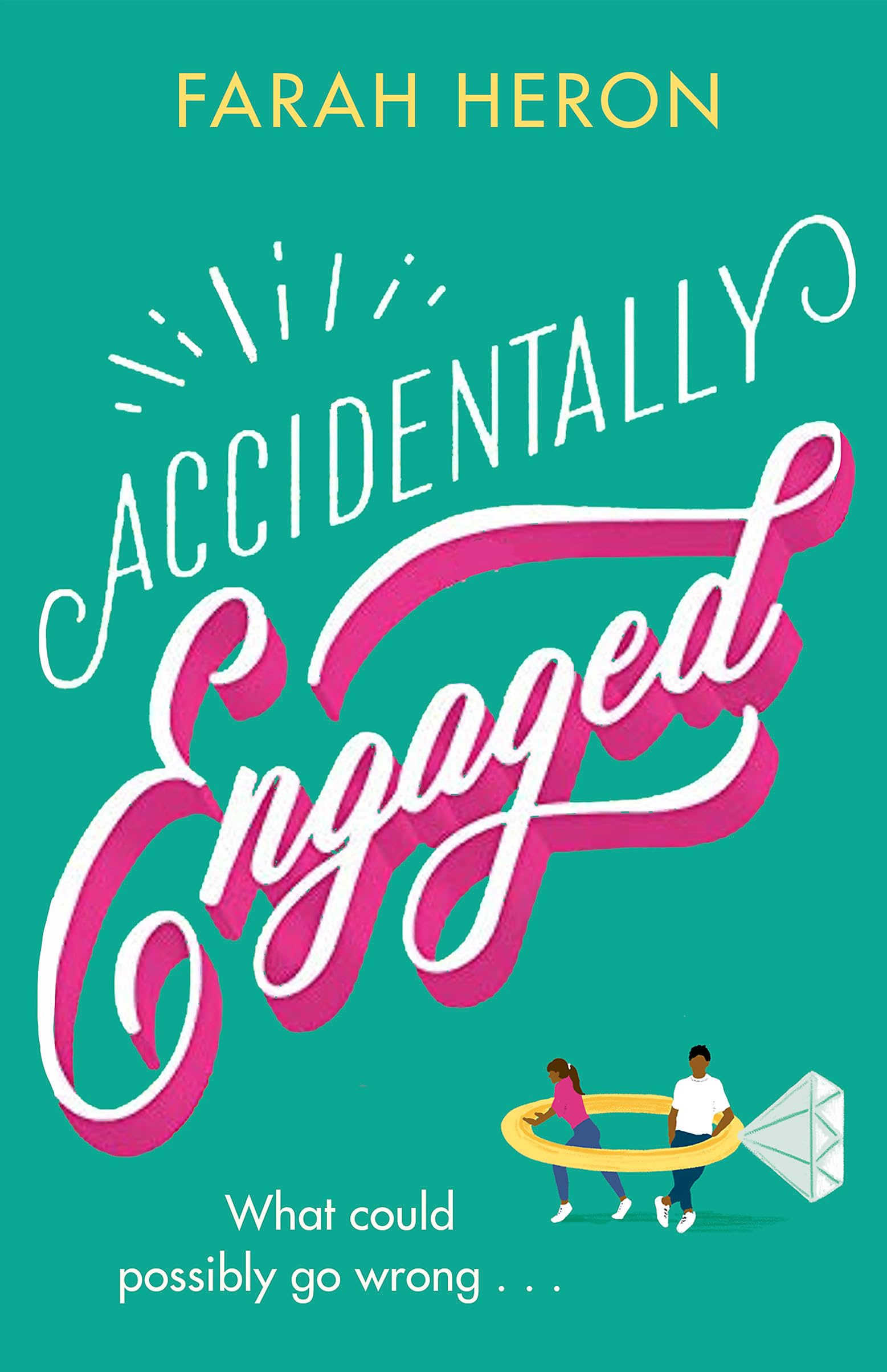 Accidentally Engaged: the perfect romcom - deliciously romantic and feel-good