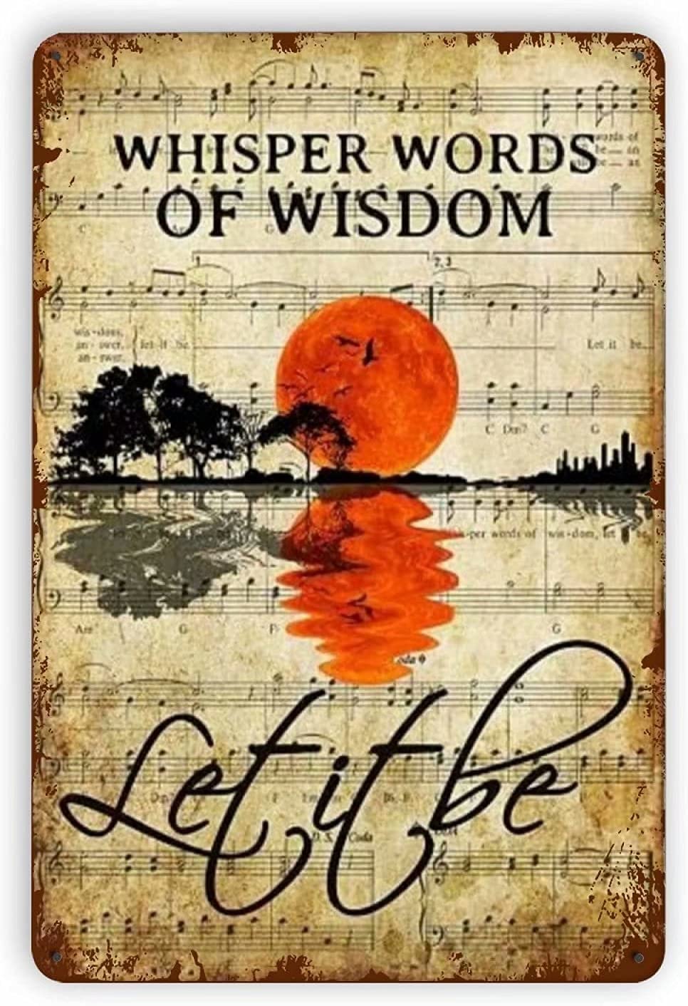 Retro Metal Tin Sign Whisper Words of Wisdom Let It Be,Retro Wall Decor for Home Bar Bedroom Cafe Pub Outdoor 8x12 Inch