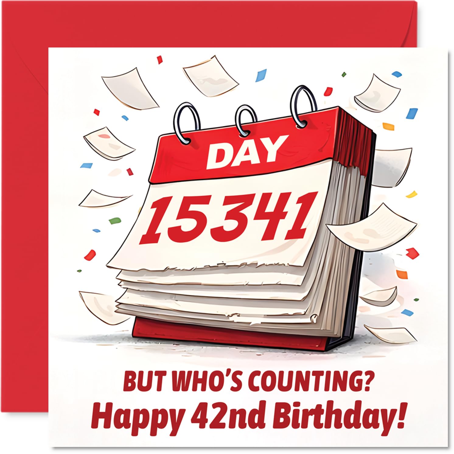 Funny 42nd Birthday Card - Who's Counting Anyway? - Playful Calendar Design with Bold Red and White Highlights - 145mm Square, Envelope Included