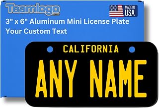 TEAMLOGO Personalized California Mini License Plate - Size 3" X 6" Aluminum (inches) Add Your Name, Text or Numbers. Great Size for Bikes, Bicycles, Kid's Ride on Cars, Wagons, Walkers etc. VER.4