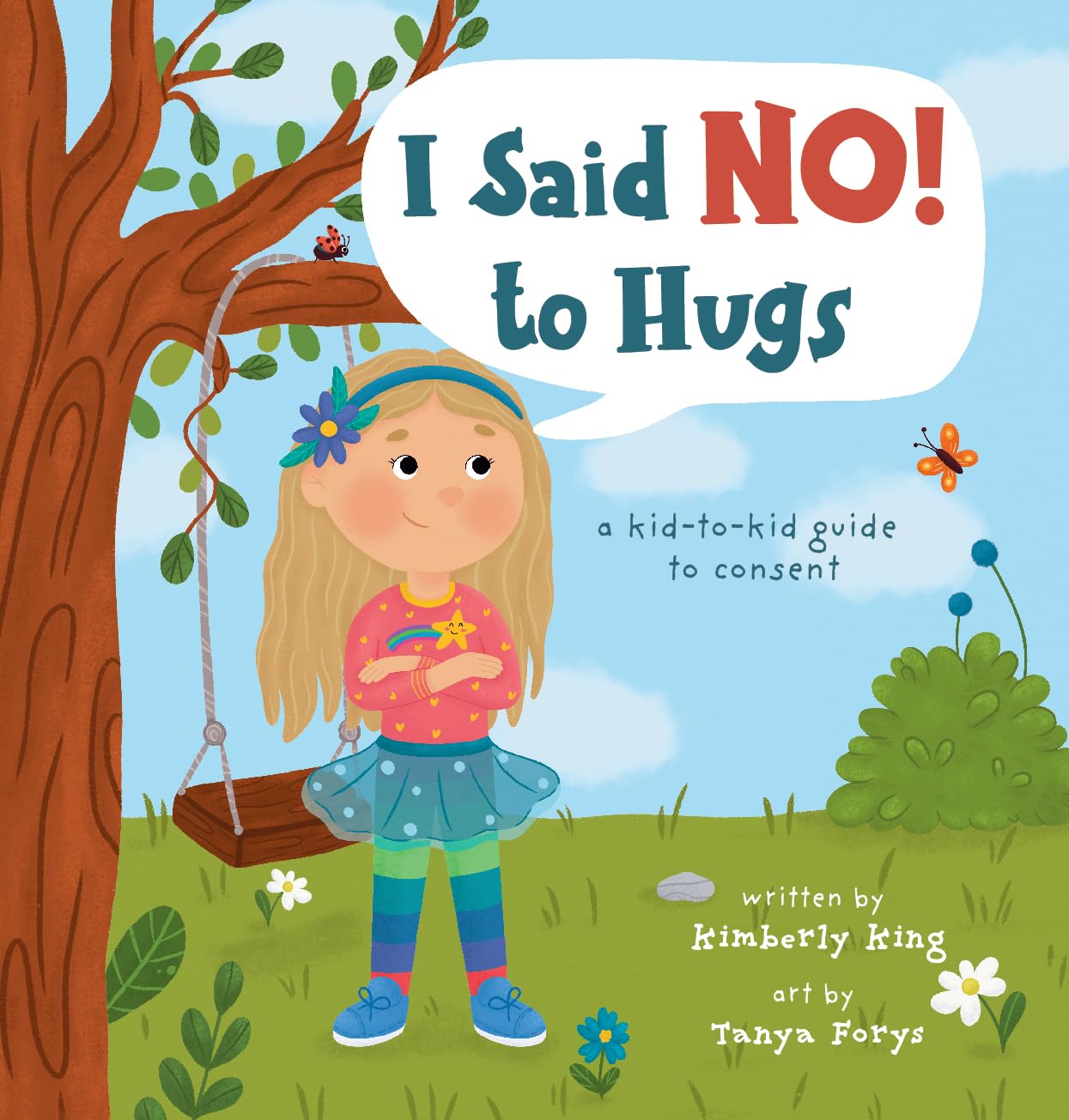 I Said No to Hugs!: a kid-to-kid guide to Hugs      Kindle Edition