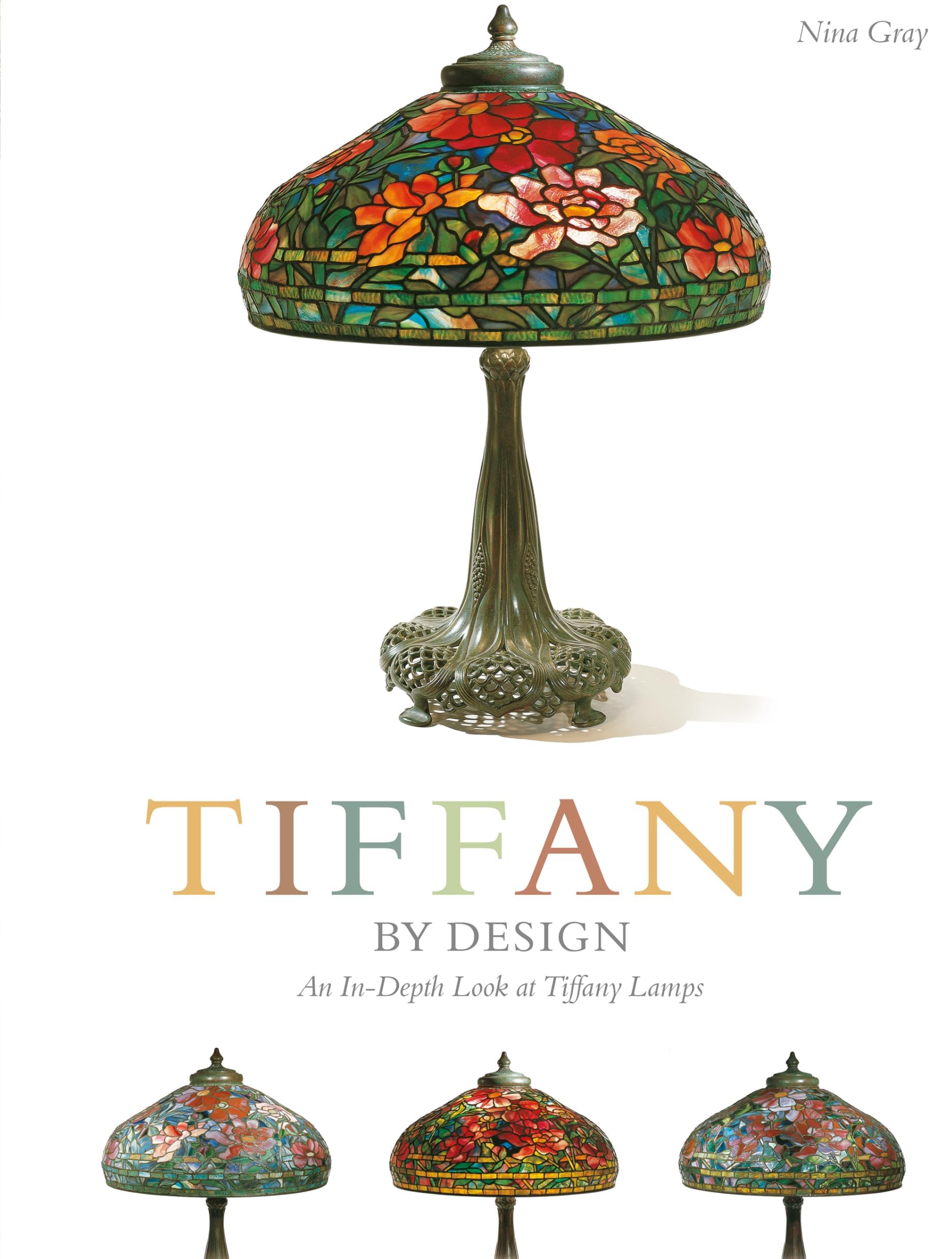 Tiffany By Design: An In-depth Look At Tiffany Lamps (Schiffer Book for Designers & Collectors)