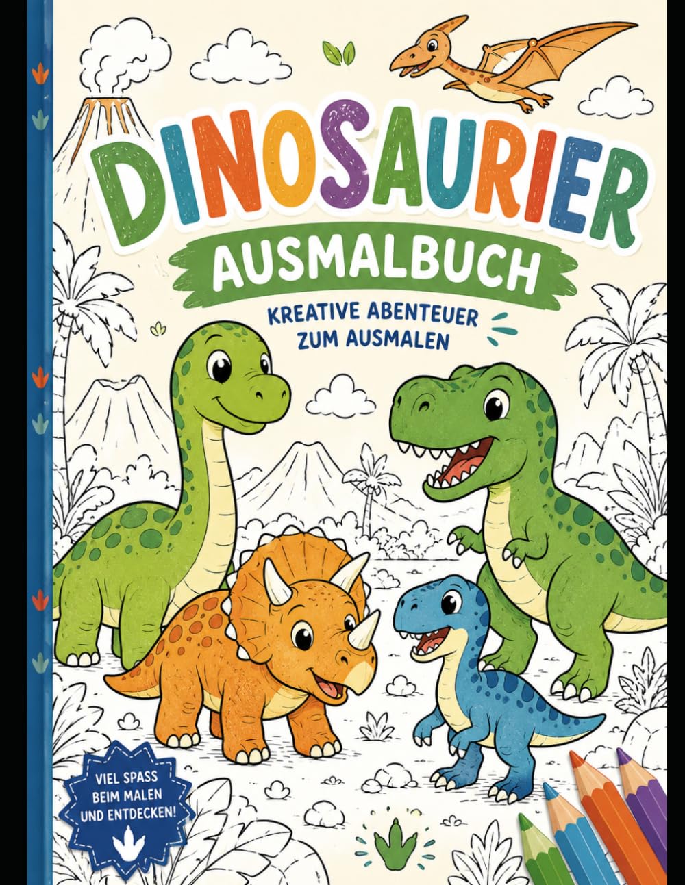 Mein Dino Ausmalbuch: Süße Dinosaurier zum Ausmalen für Kinder ab 2 Jahren | Einfache und große Motive für kleine Dino-Fans