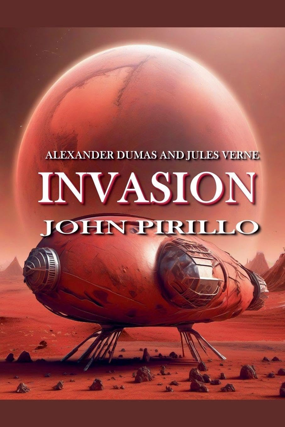 Alexander Dum and Jules Vern, Invasion: 4 (Secret Adventures of Jules Verne and Alexander Dumas)