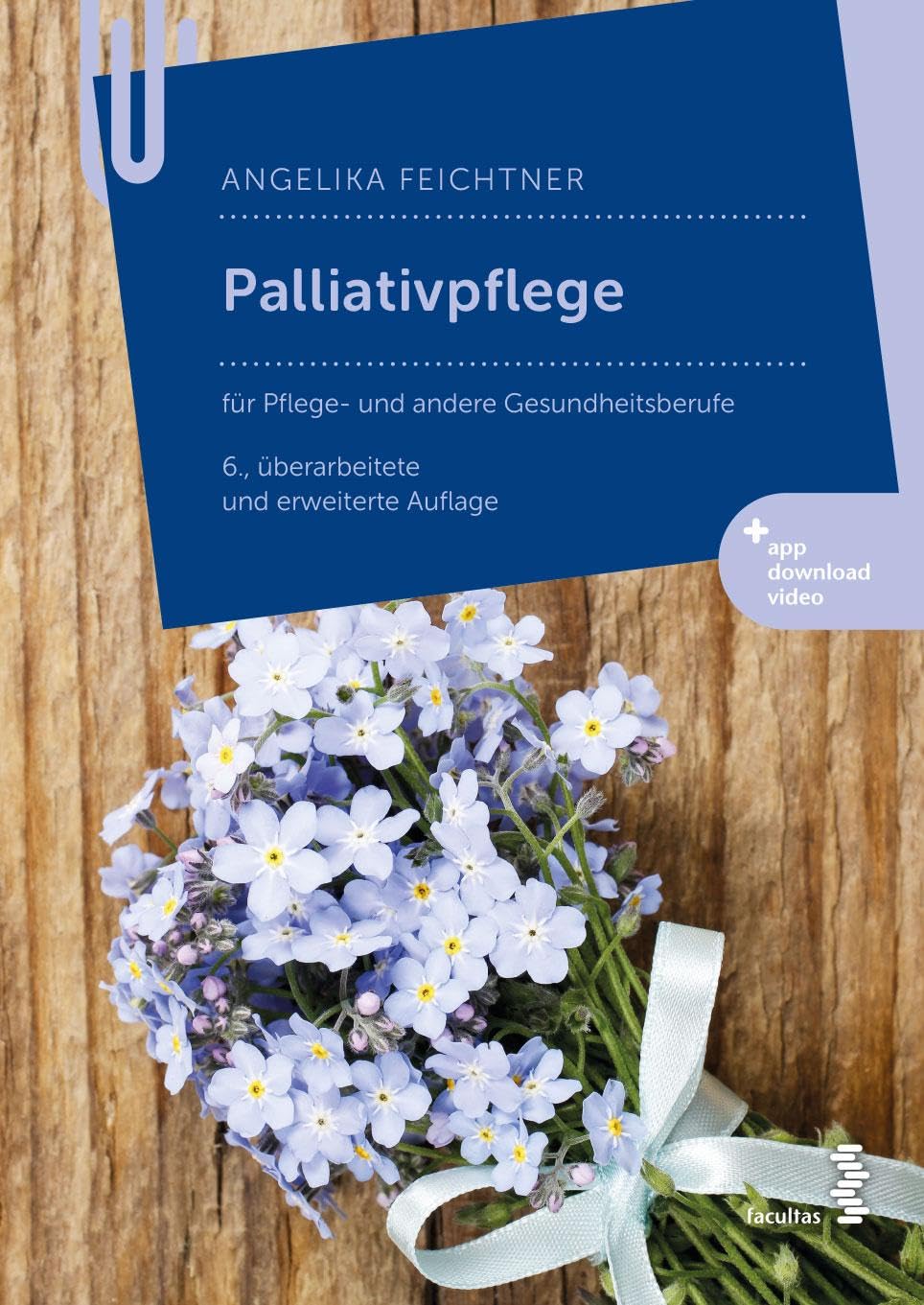 Palliativpflege: für Pflege- und andere Gesundheitsberufe