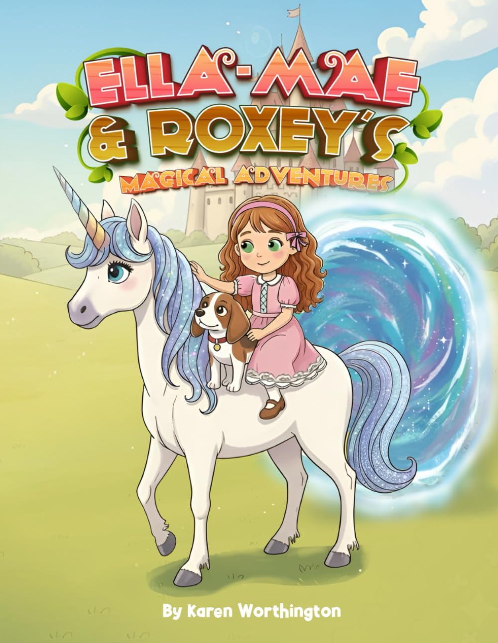Ella Mae and Roxey's Magical Adventure