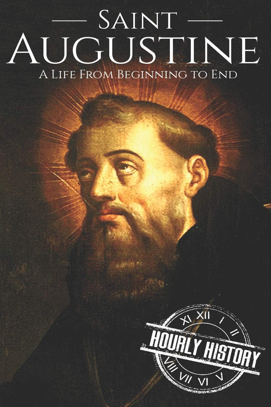 Buy Saint Augustine: A Life From Beginning to End: 1 (Biographies of Christians) — BookShops.in