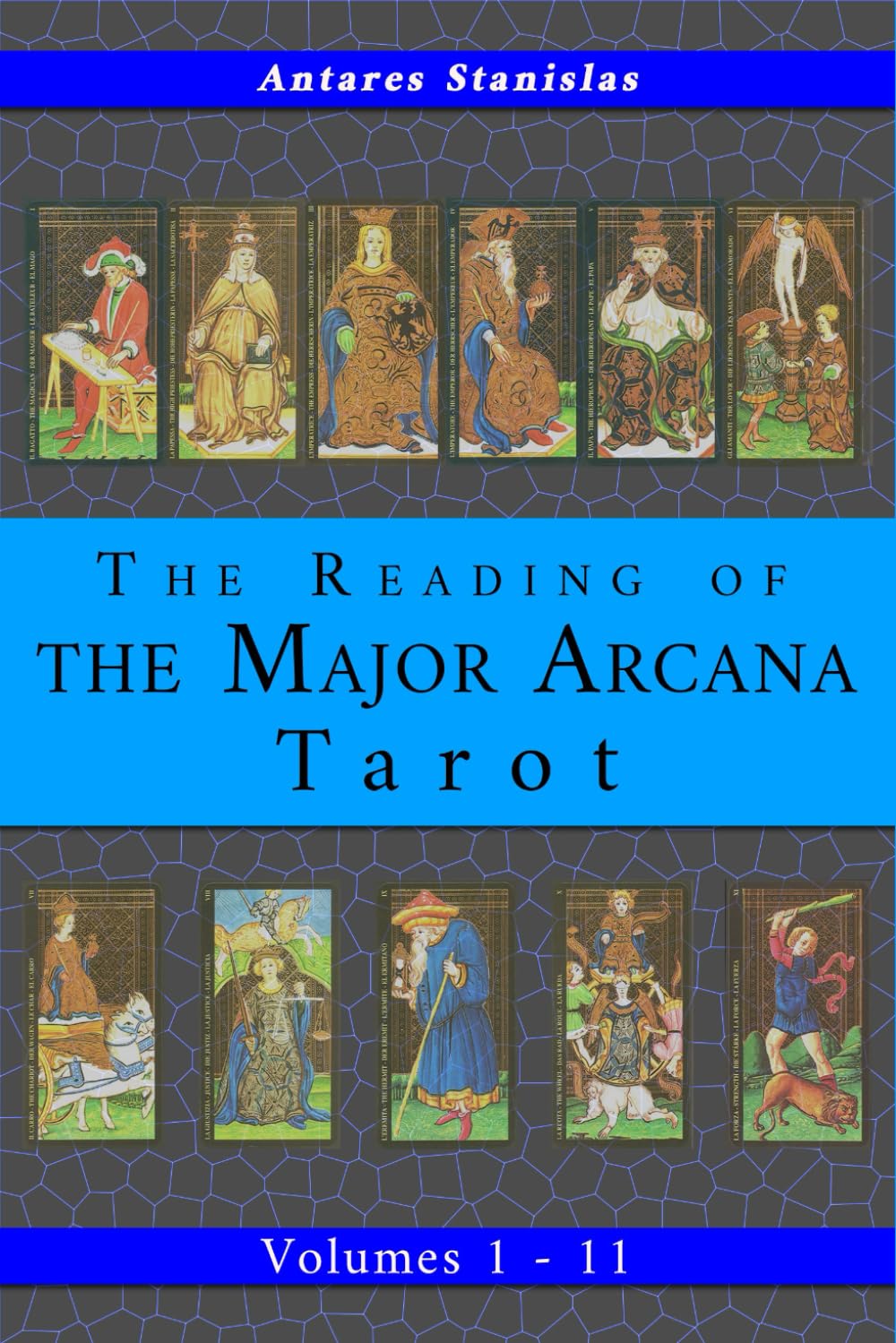 Reading the Major Arcana Tarot. Collection of volumes 1 - 11