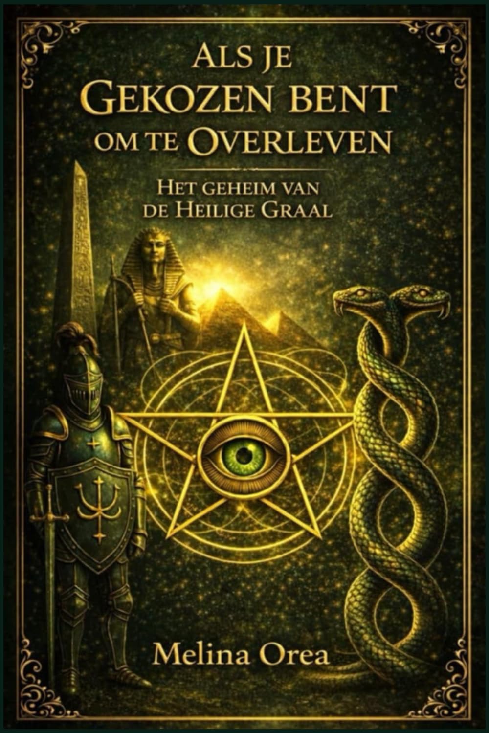 ALS JE GEKOZEN BENT OM TE OVERLEVEN: Het geheim van de Heilige Graal. Deel II: 2