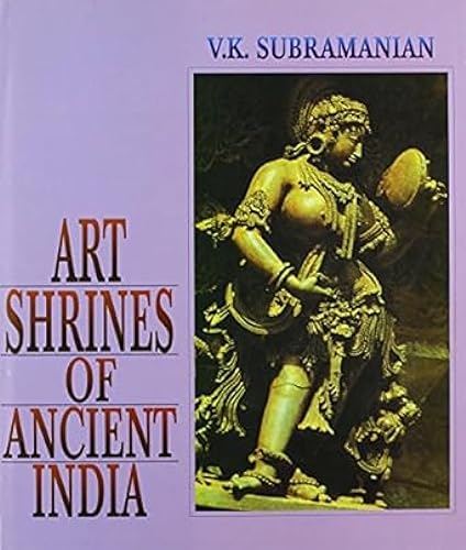 Art Shrines of Ancient India