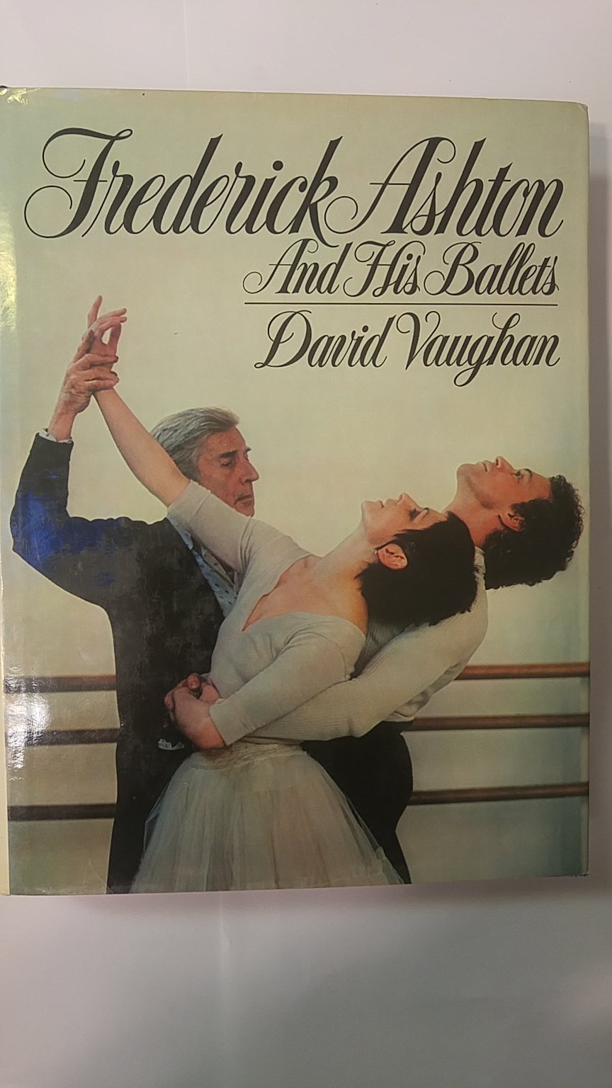 Frederick Ashton and His Ballets ouvrage histoire de la danse répertoire opéra
