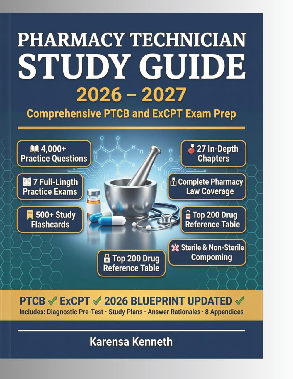 PHARMACY TECHNICIAN STUDY GUIDE 2026 – 2027: Comprehensive PTCB and ExCPT Exam Preparation with 4,000+ Practice Questions and Personalized Plans