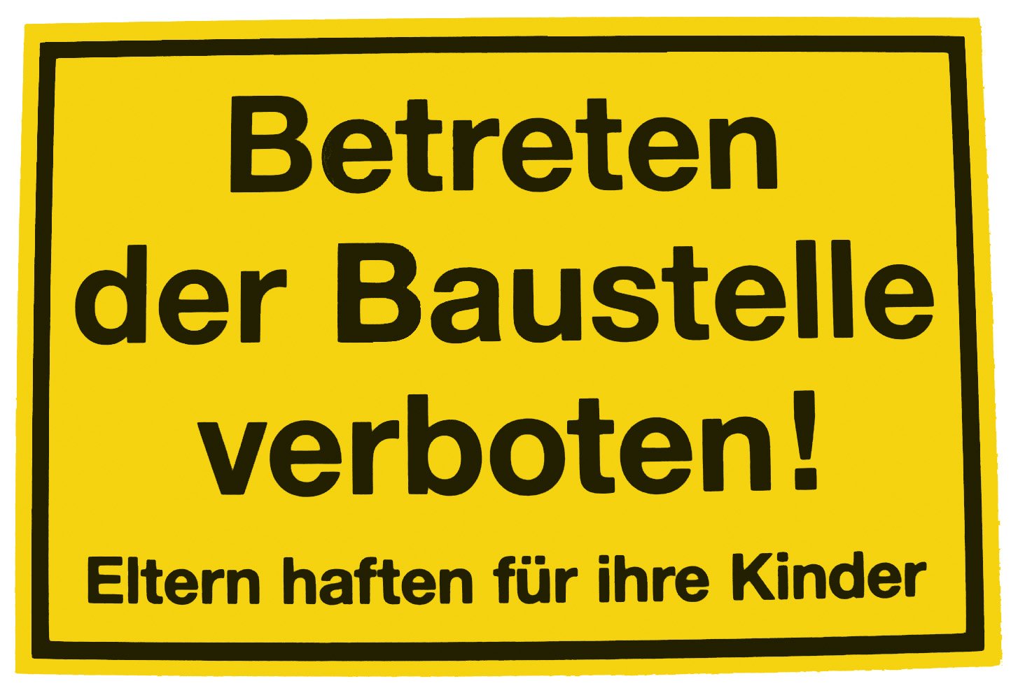 Enter the construction site prohibited
