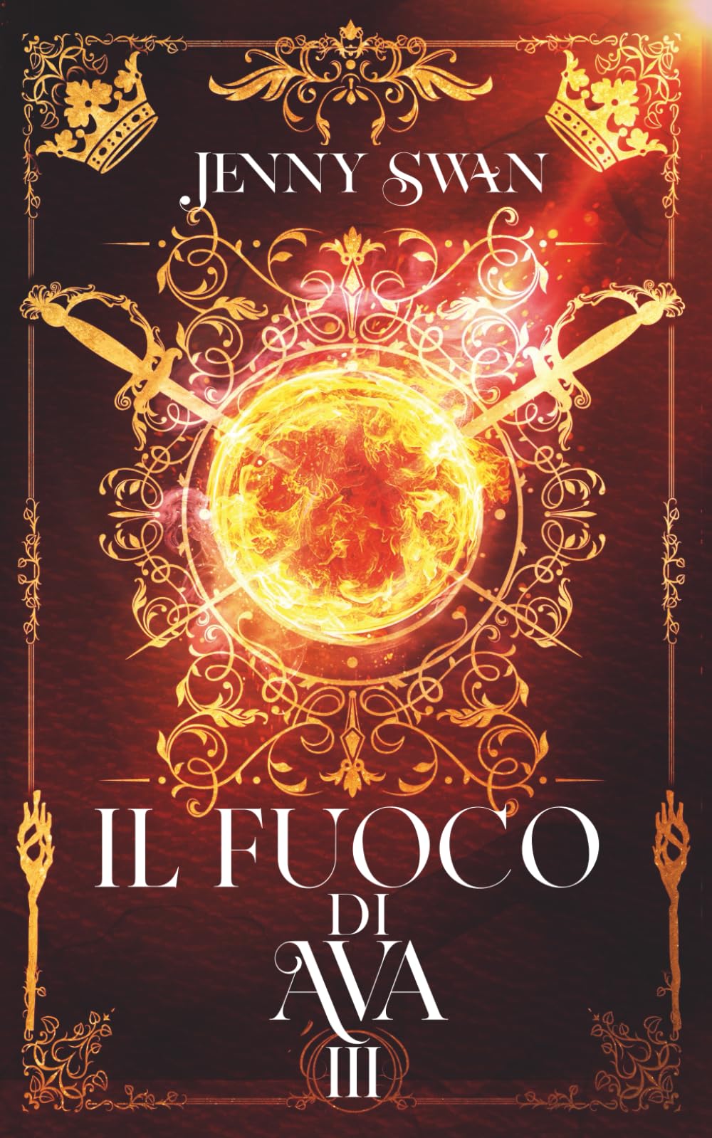 Il fuoco di Ava: Libro 3 (Saga della custode dei draghi)