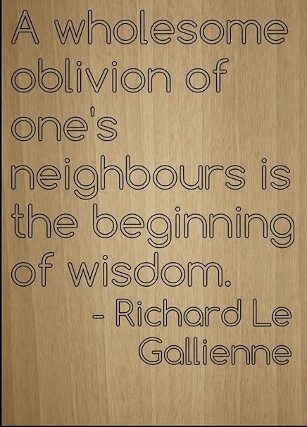 Mundus Souvenirs Un Oubli Sain De Son Voisin Citation De Richard Le Gallienne Gravure Au Laser Sur Plaque En Bois Dimensions cm X 25cm Amazon Fr Cuisine Et Maison