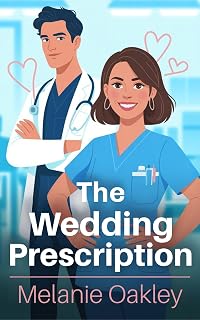 The Wedding Prescription (Prescription for Love Medical Romance Book 1)