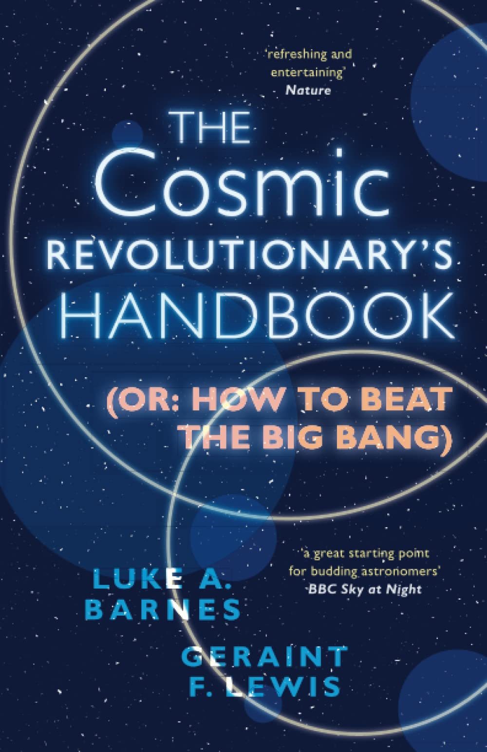 The Cosmic Revolutionary's Handbook