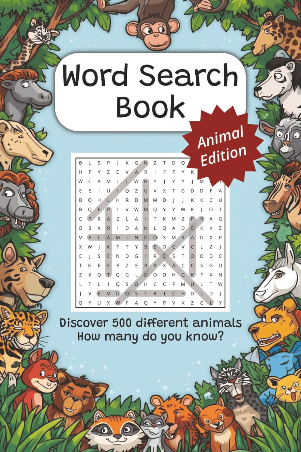 Animal Word Search Puzzle Book: Word Searches with Easy to Read Print about Animals, Animal species, Animal Kingdom | 500 Different Animals | 6x9 ... Holidays and Free times for all ages