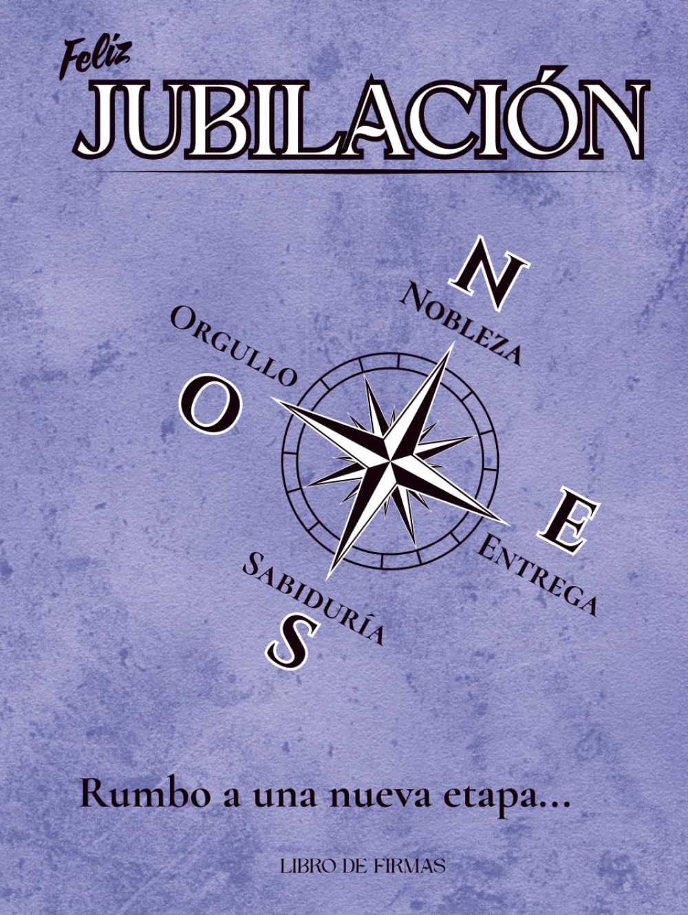 Libro de Firmas para Jubilación: Libro para Jubilación de Hombre y Mujer con Elegante Diseño. Regalo ideal para Jubilados con espacio para Dedicatorias, Anécdotas, Álbum de Fotos y mucho más…