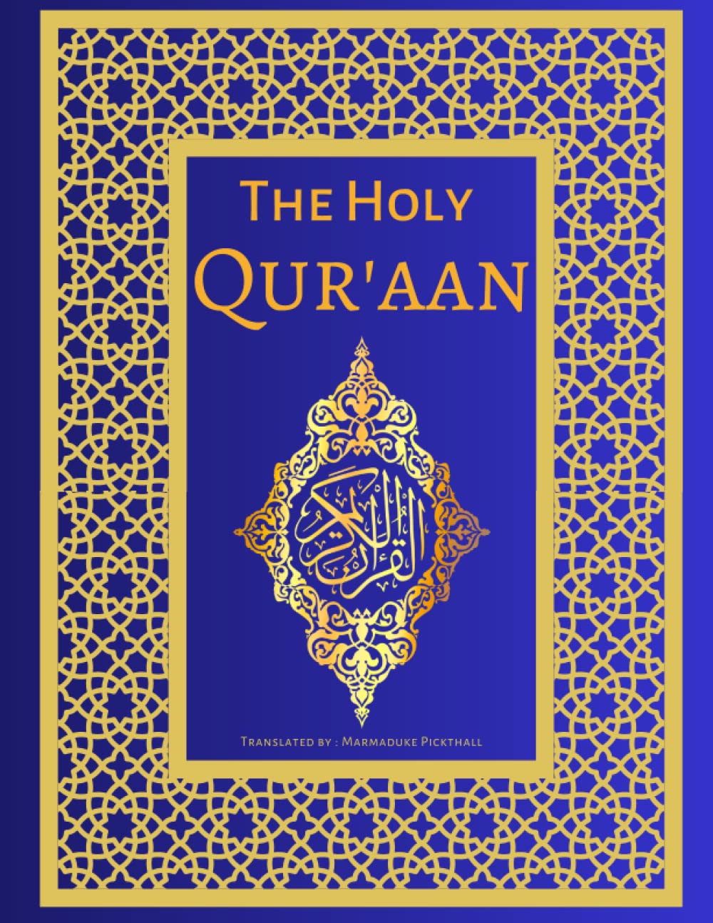 The Holy Qur'aan: English Translation of The Noble Quran - Clear and Easy To Understand