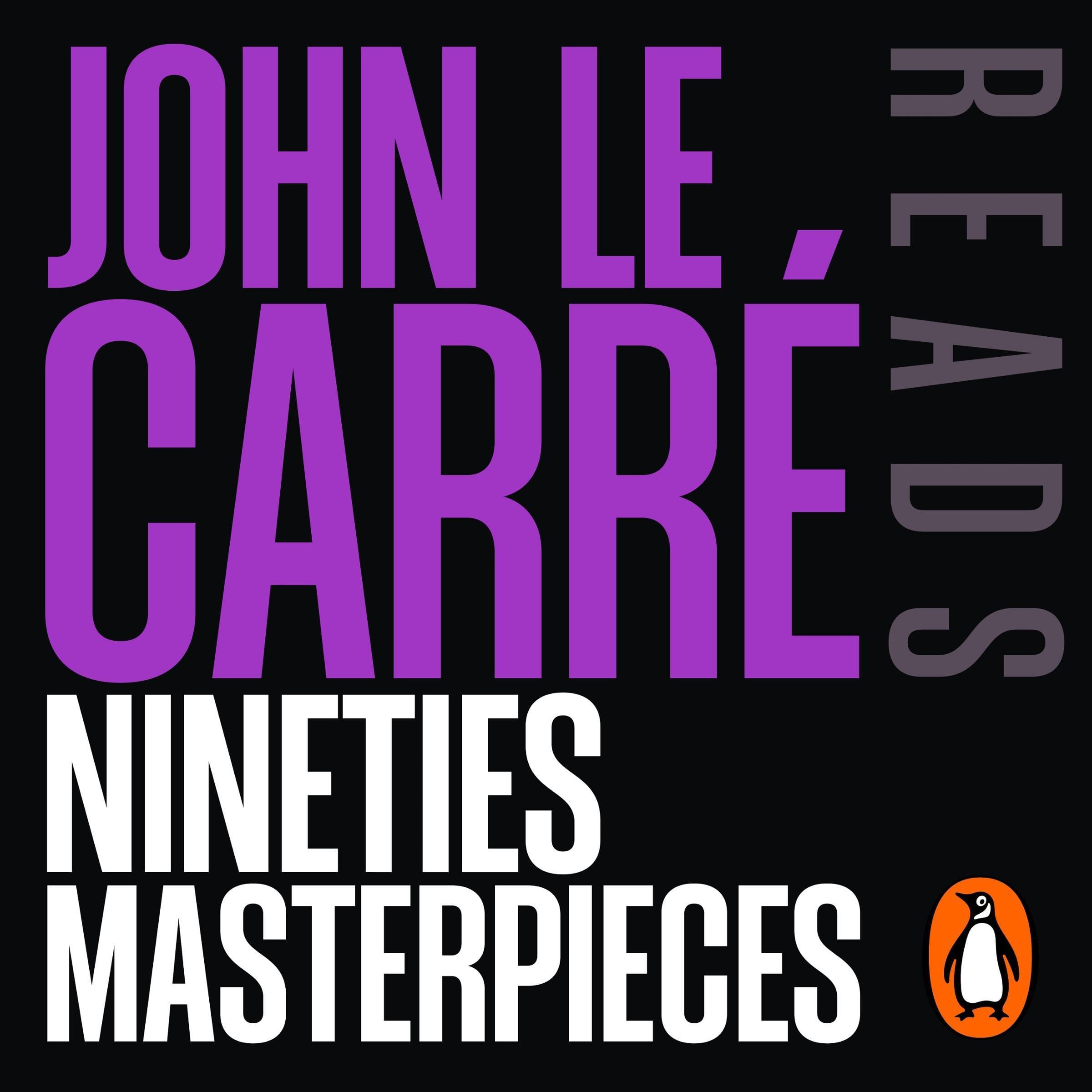 John le Carré reads his 90s Masterpieces