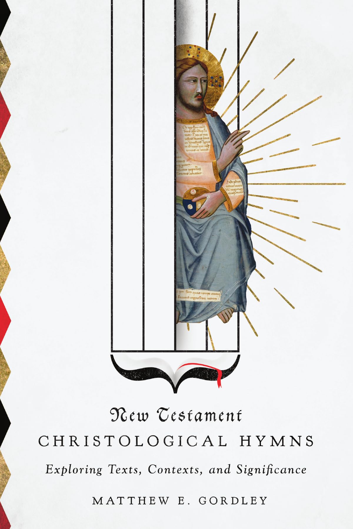 New Testament Christological Hymns – Exploring Texts, Contexts, and Significance