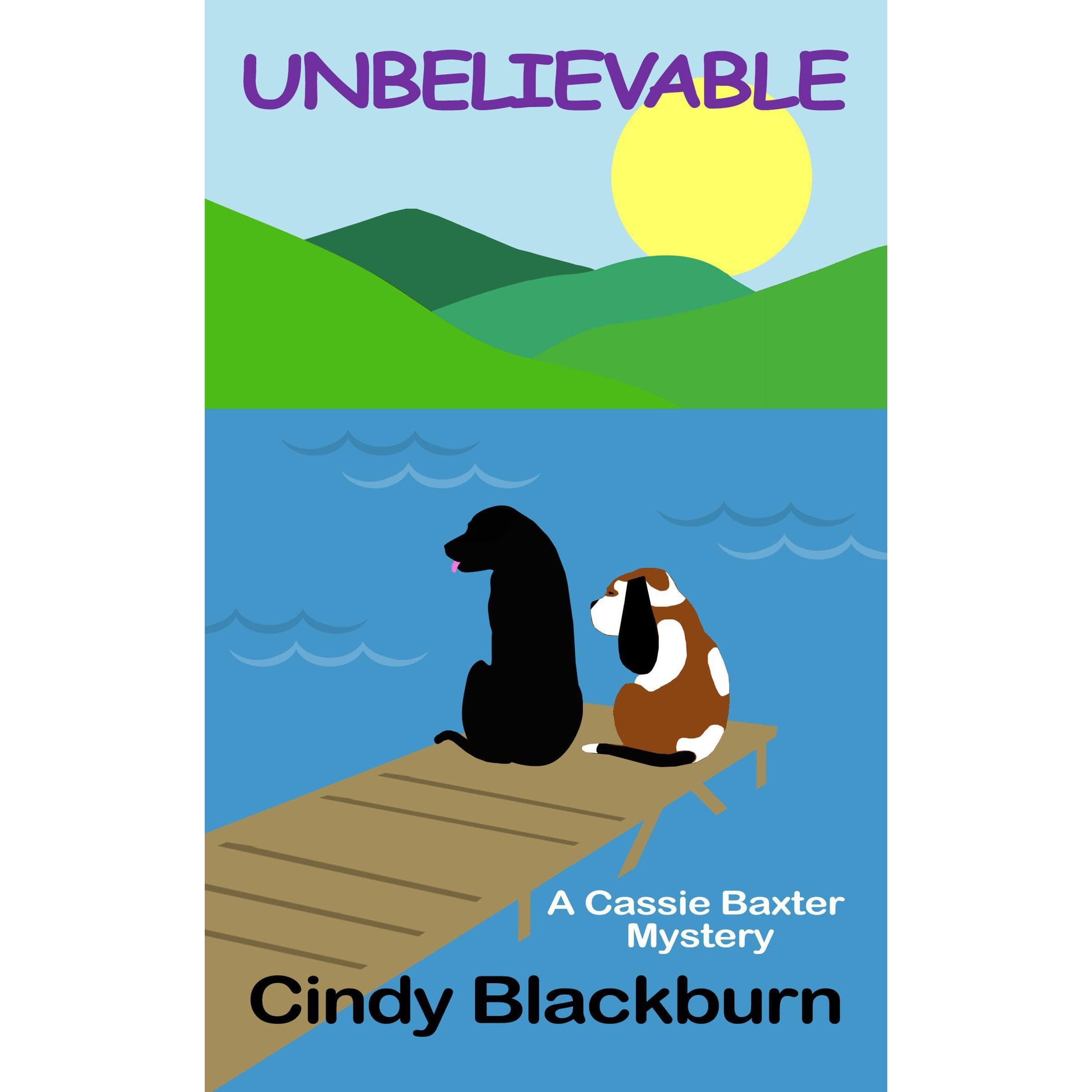 Unbelievable: A Humorous and Romantic Cozy