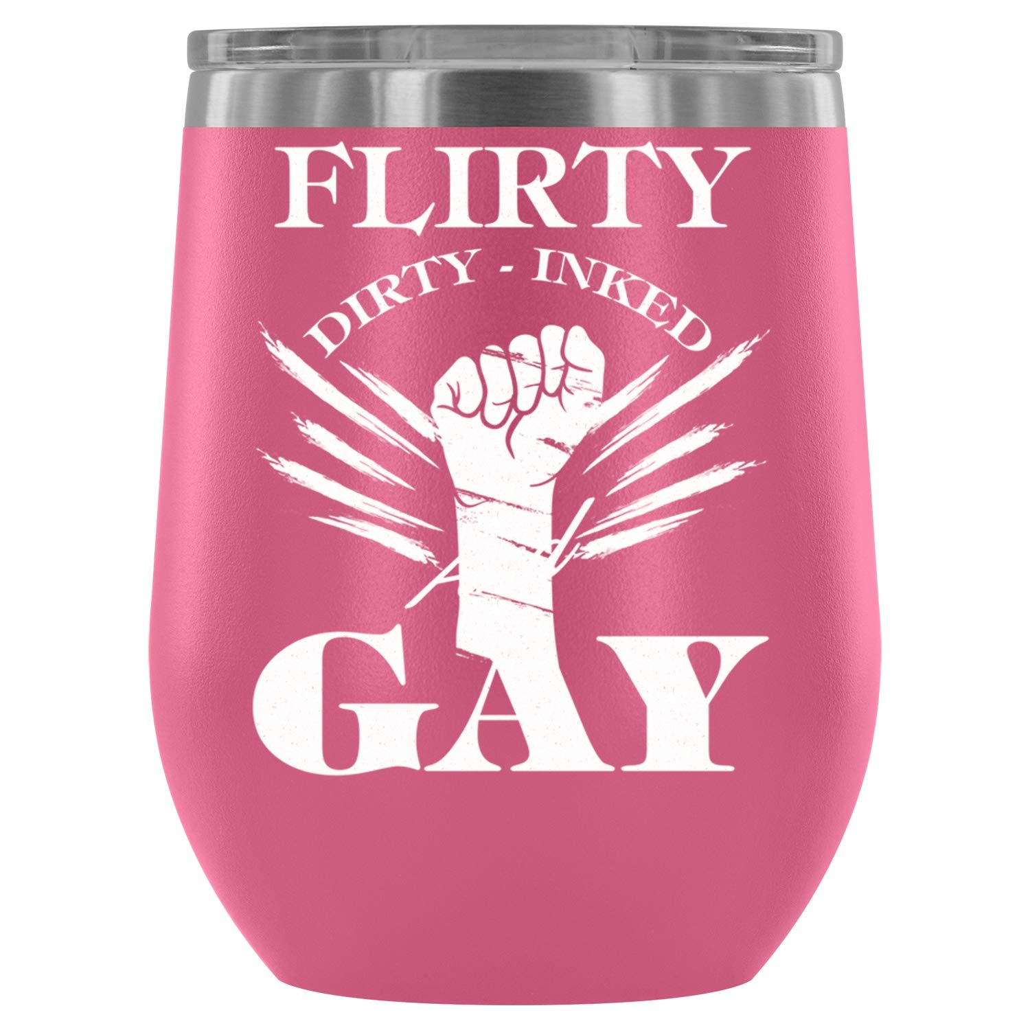 Gay Wine Tumbler Cup, Flirty Dirty Inked 12 oz Double-insulated Stemless Glass, Exclusive for Home, Office,Perfect for Wine (12oz - Pink)
