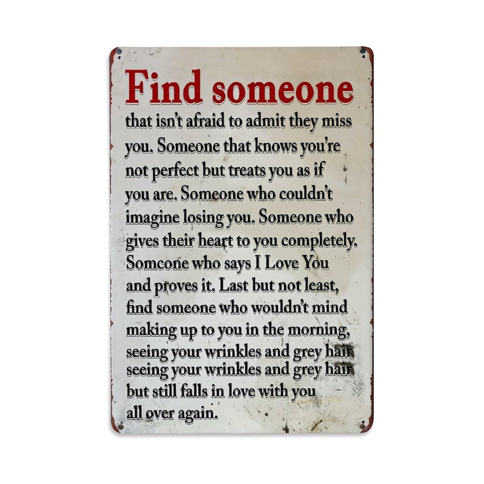 Jdyaojiesheng Vintage Find Someone That Loves You Tin Sign Retro Metal Wall Decor Metal Poster, Home Bar Garage Farmhouse Cafe Wall Art Decoration 8X12inches