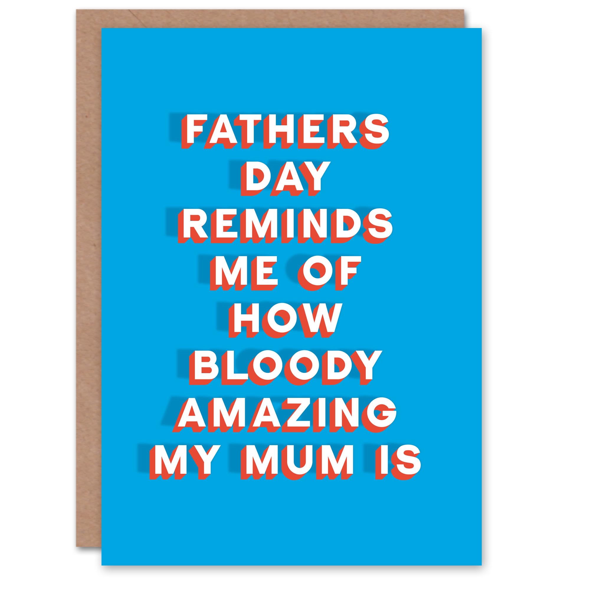 Artery8 Father's Day Card Reminded Mum Is Bloody Amazing Fun Funny Cheeky Humour Joke For Him Dad Father Greeting Card