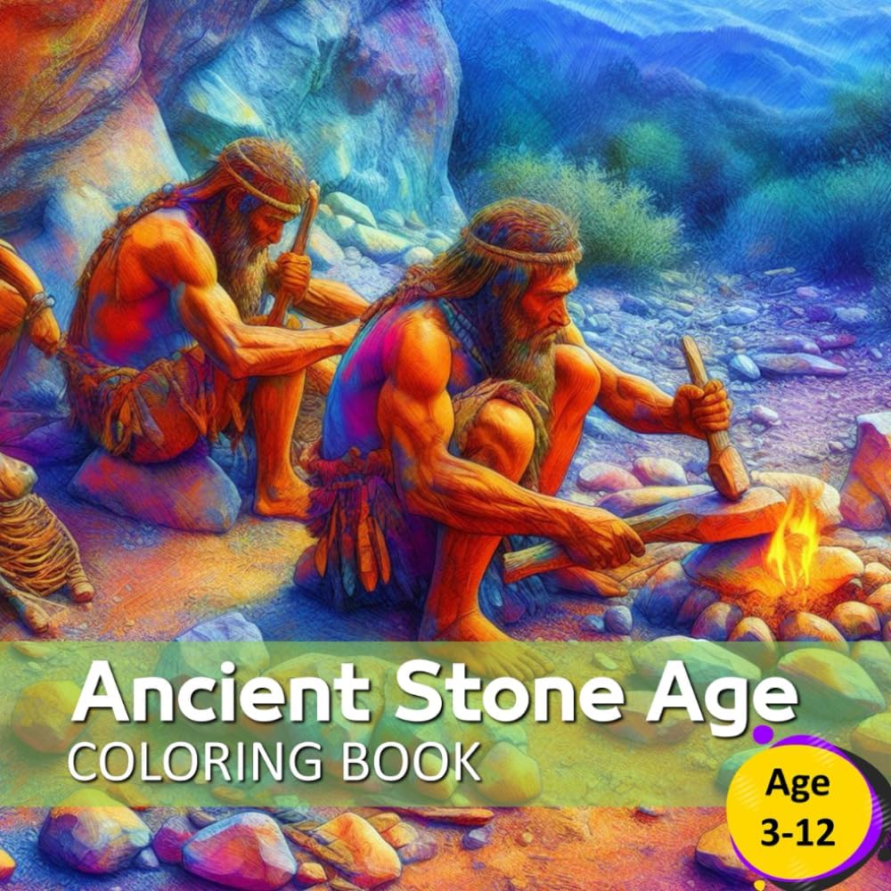 Ancient Stone Age Coloring Book: Awsome Ancient Stone Age Coloring Book for Children Age 3-12 (Coloring books for kids and toddlers, Band 25)