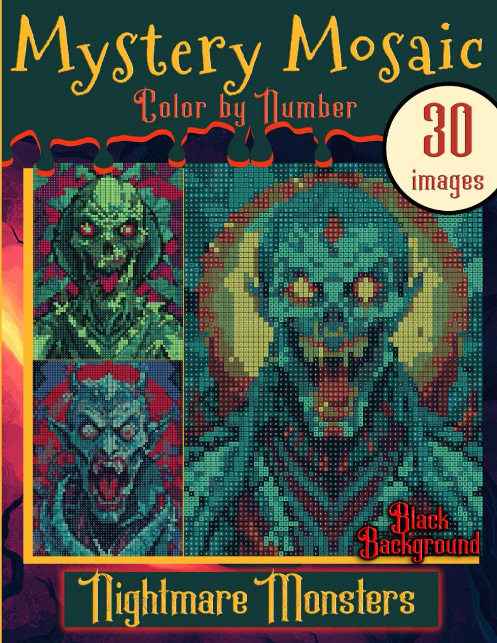 Mystery Mosaic Color by Number: Nightmare Monsters: Black Background Intricate Fantasy Adult Coloring Book
