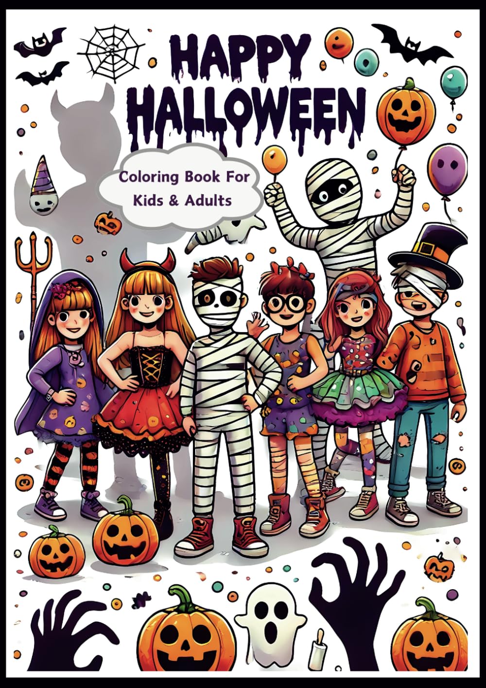 Happy Halloween Coloring Book: Festive Fun for Everyone: Celebrate the Spooky Season with Cheerful and Creative Designs (Halloween Coloring Books)
