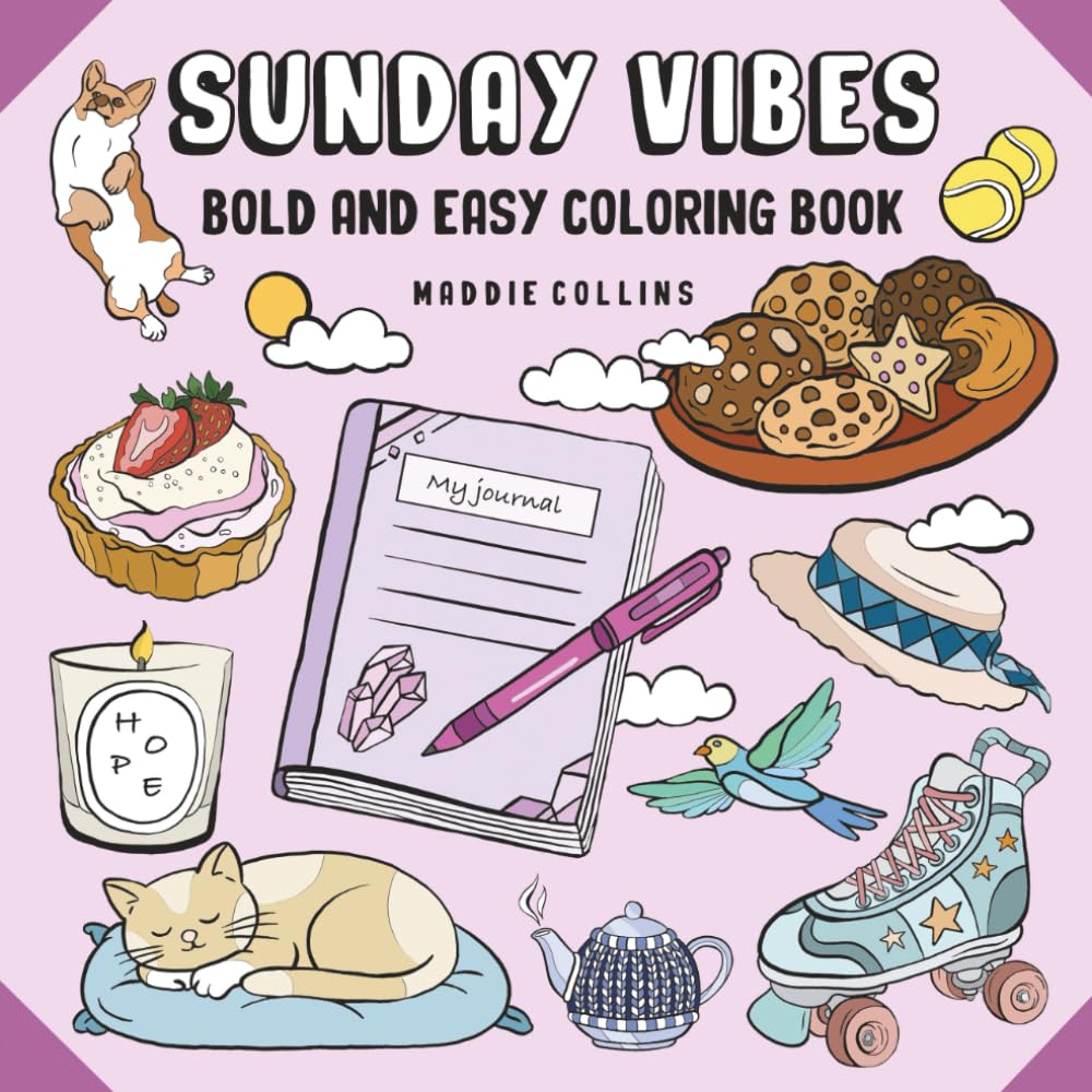 Sunday Vibes: Bold and Easy Coloring Book for Adults, Teens, and Seniors with Simple and Relaxing Designs
