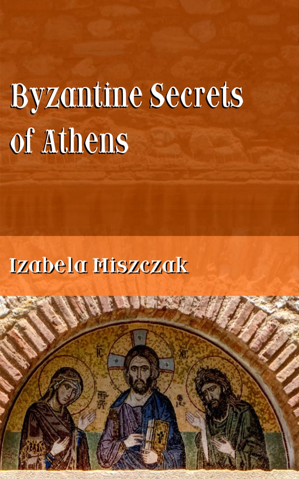 Byzantine Secrets of Athens