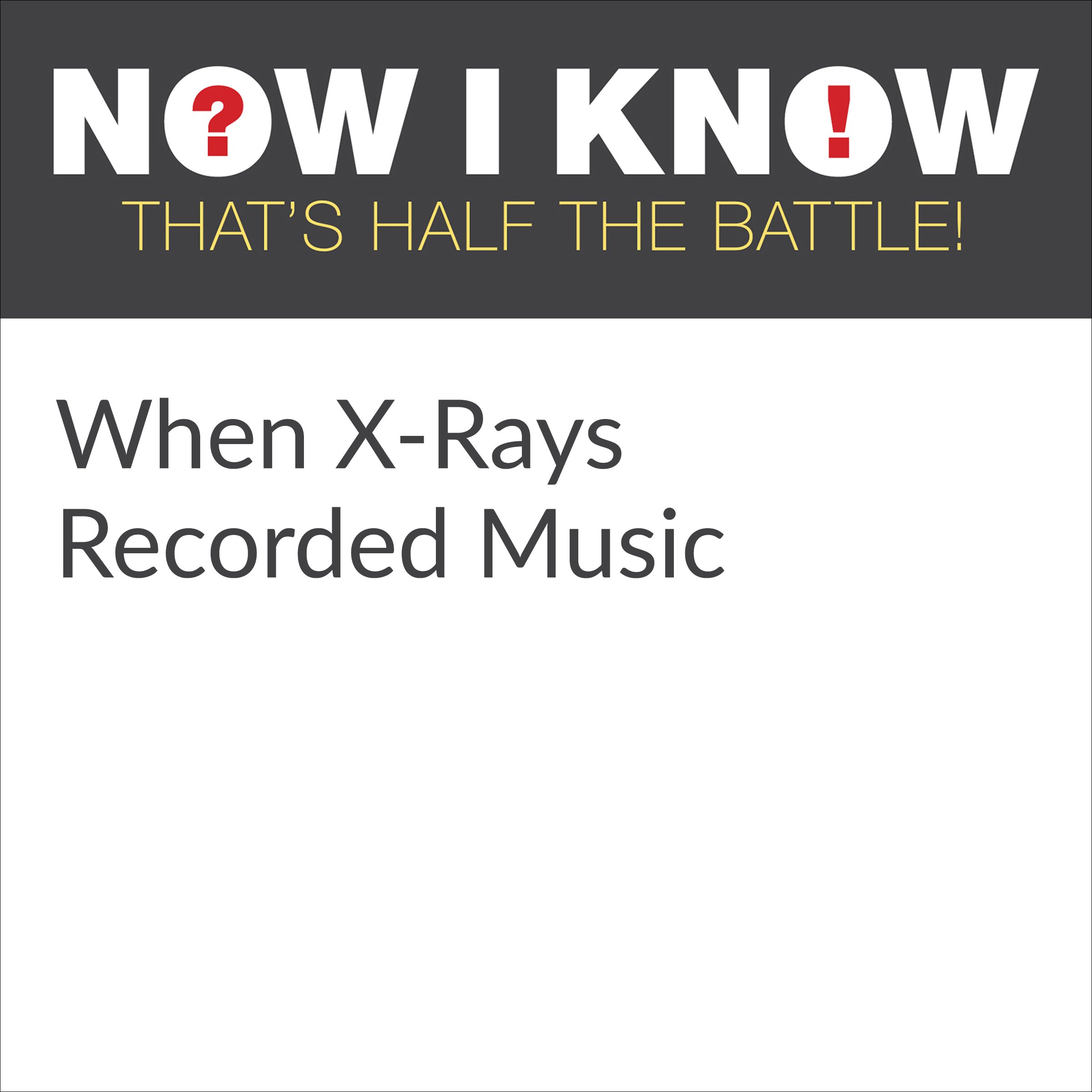 When X-Rays Recorded Music