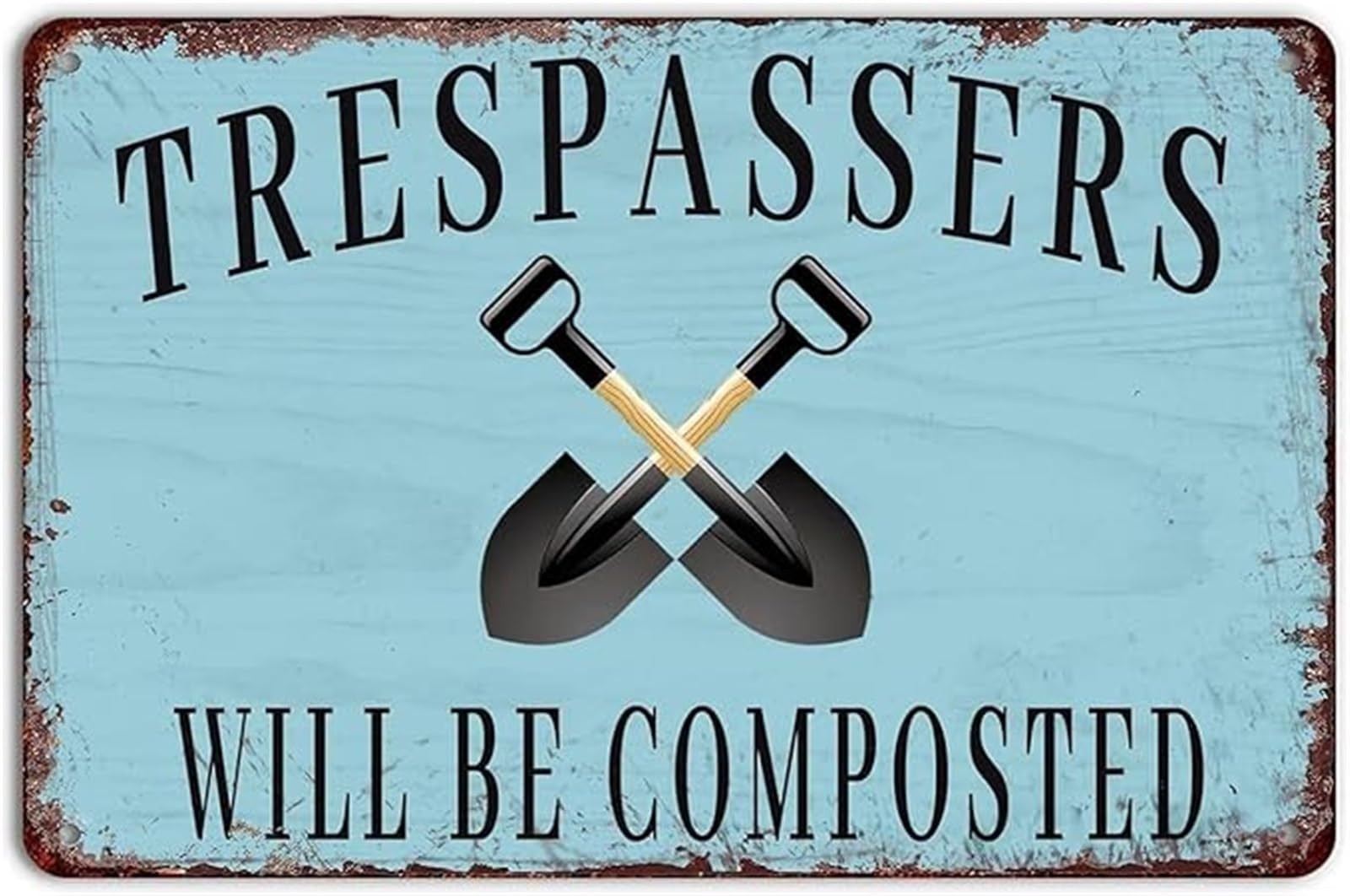 ZDVHOMCB TRESPASSERS WILL BE COMPOSTED Rustic Distressed Tin Sign for Man Cave Living Room Entryway 8 X 12 in