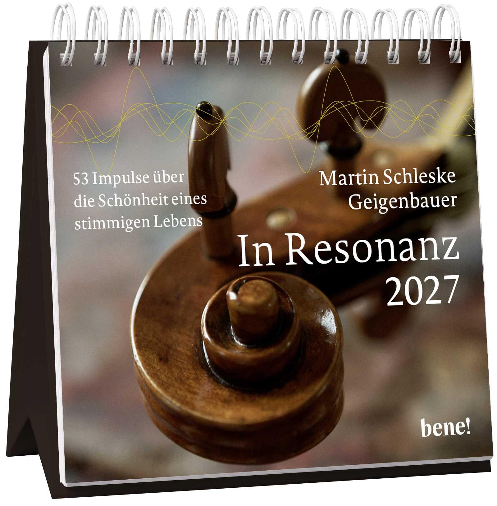 Wochenkalender 2027: In Resonanz: 53 Impulse über die Schönheit eines stimmigen Lebens