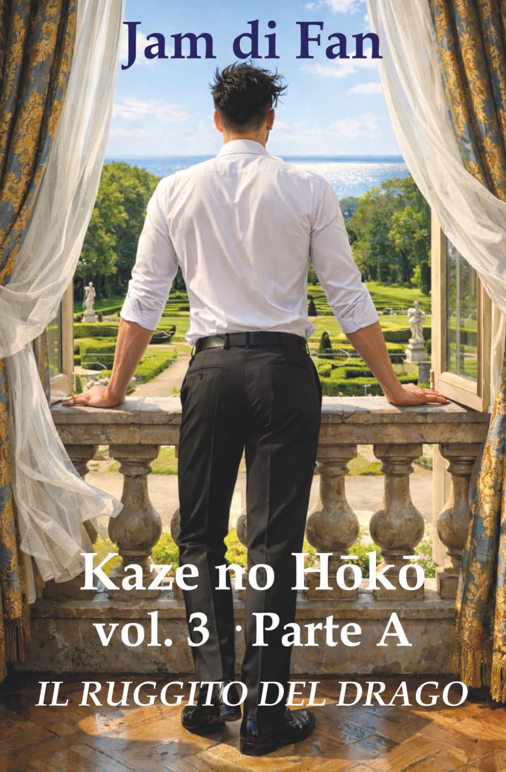 Kaze no Hōkō – Vol. 3 Parte A – Il Ruggito del Drago: Un romanzo queer tra amore, seconde possibilità e rinascita (Kaze no Hōkō Series)