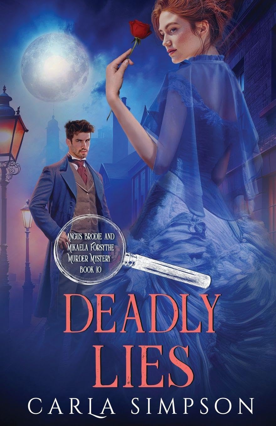 Deadly Lies: 10 (Angus Brodie and Mikaela Forsythe Murder Mystery)