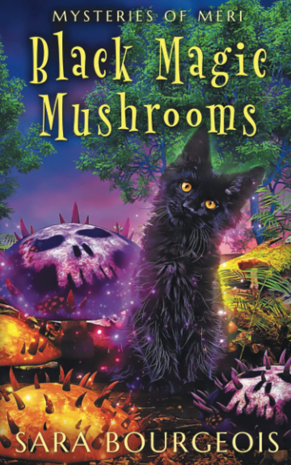 Black Magic Mushrooms: Mysteries of Meri (Familiar Kitten Mysteries)