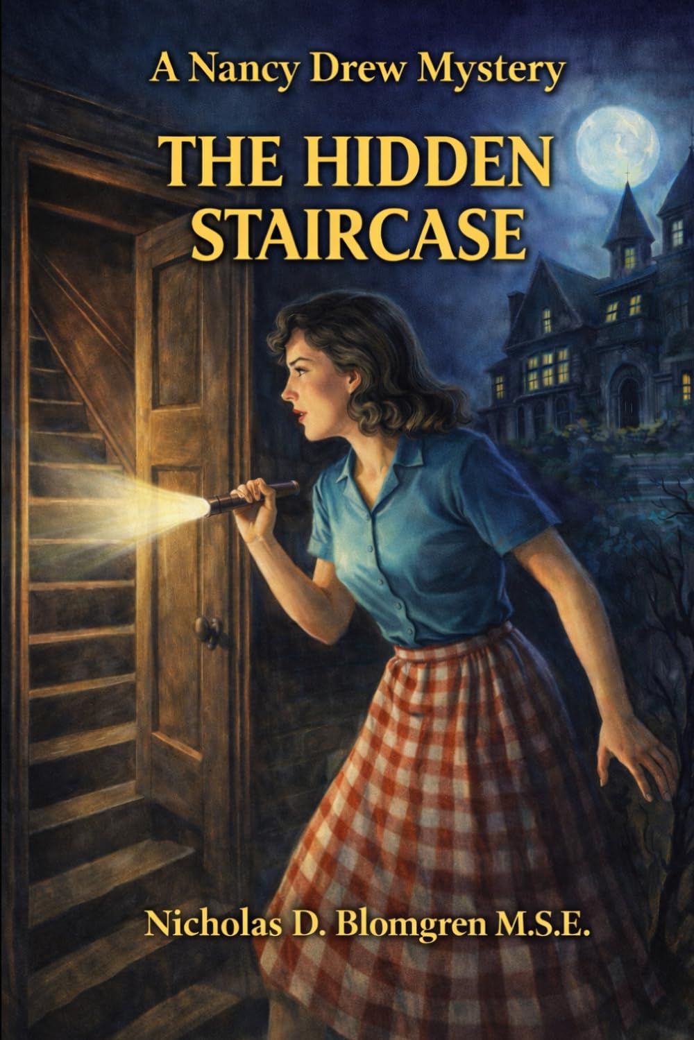 The Hidden Staircase: Book 2 of the Nancy Drew Mystery Stories
