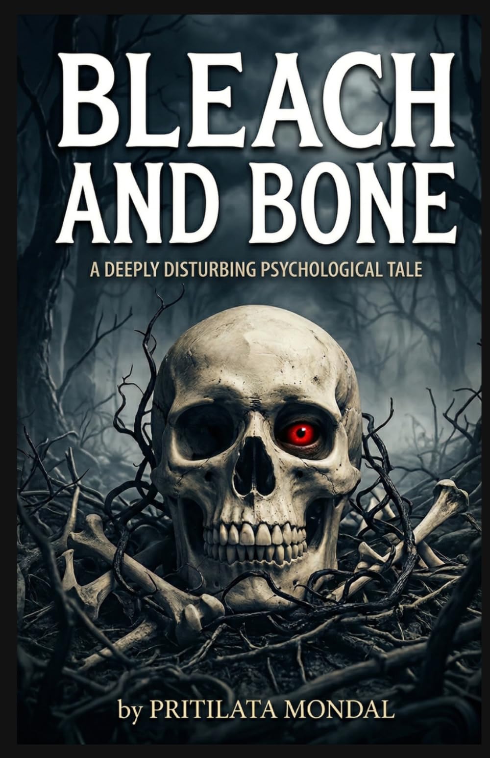 Bleach And Bone: A Gripping Psychological Horror and Supernatural Suspense Thriller