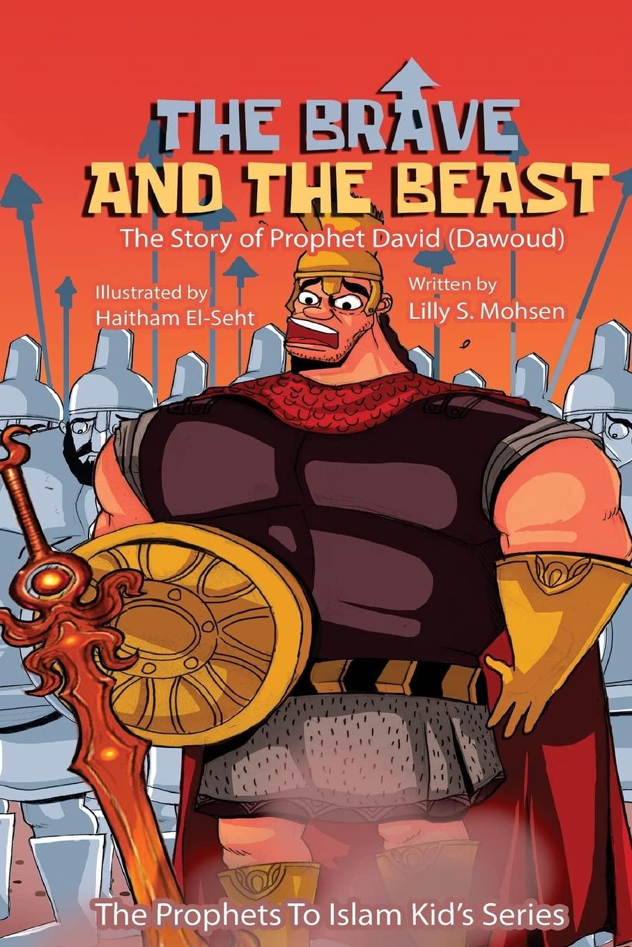 The Brave And The Beast: The Story Of Prophet David (Dawoud): Volume 23 (The Prophets To Islam Series For Children)