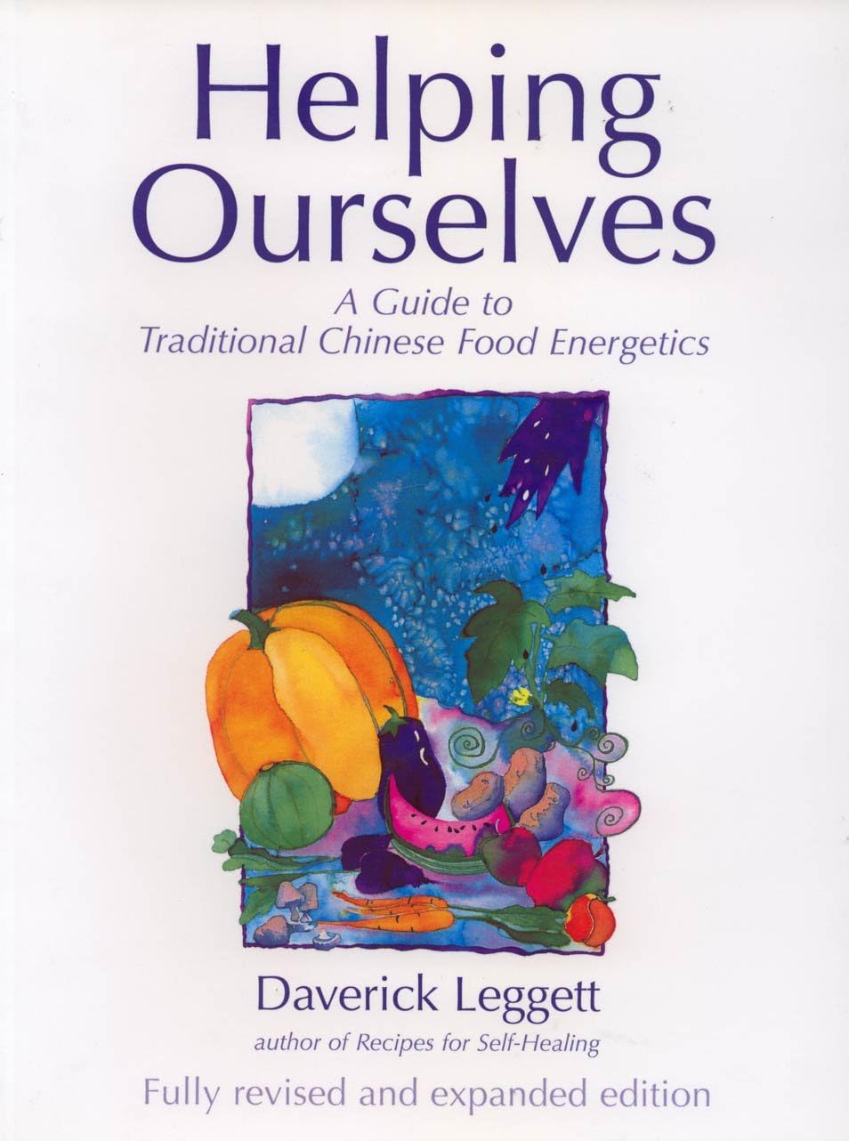 Helping Ourselves: Guide to Traditional Chinese Food Energetics Paperback โ 1 Oct. 1994
