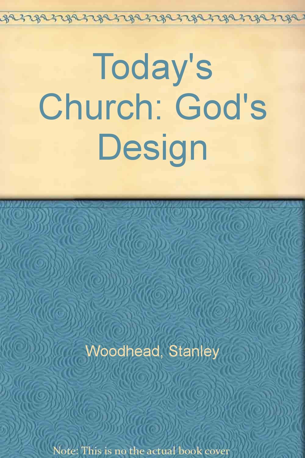 Today's Church: God's Design