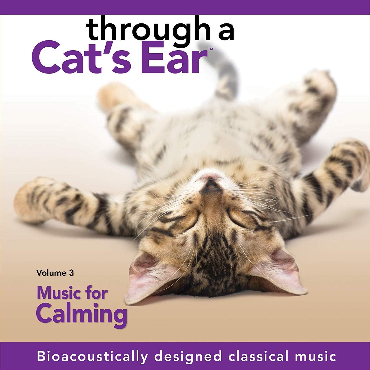 Through a Cat's Ear: Vol. 3, Music for Calming