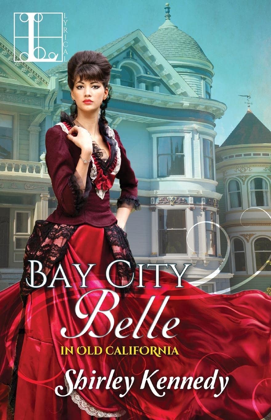 Bay City Belle: 2 (In Old California)