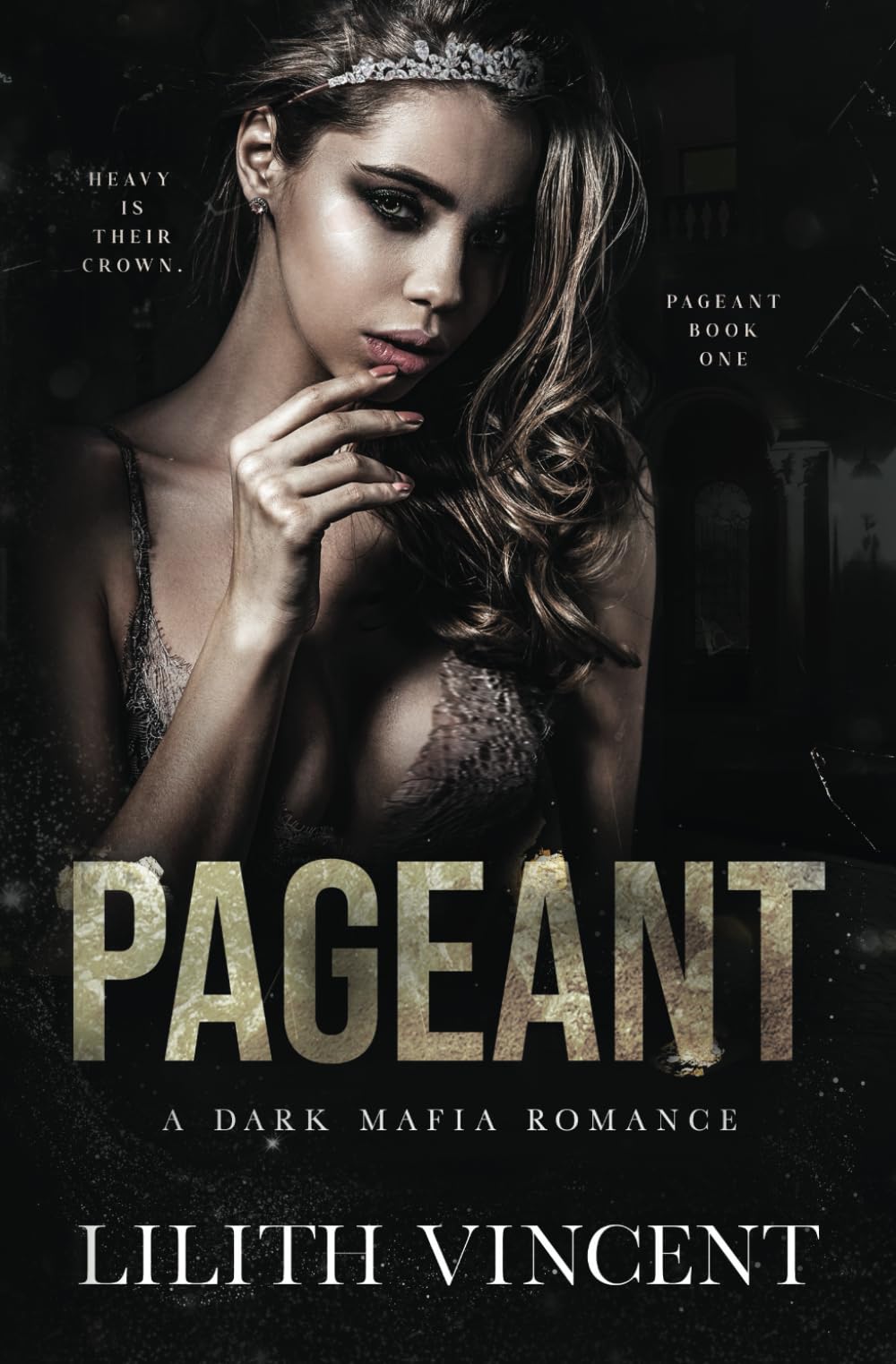 Pageant: A Mafia Reverse Harem Romance