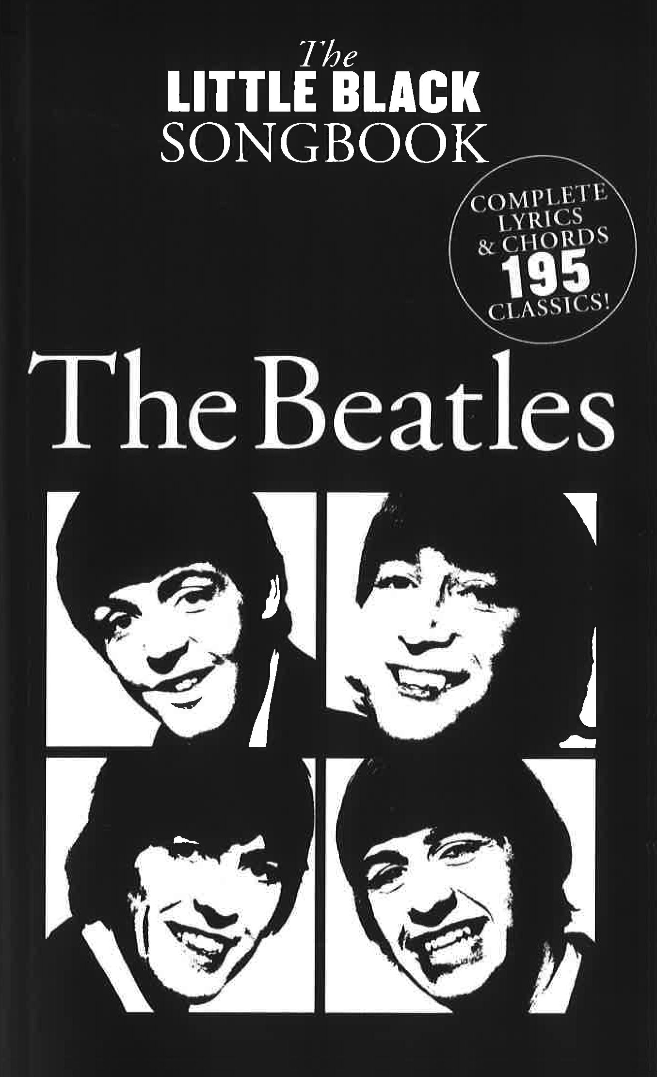 – The Beatles – The Little Black Songbook | Guitar Chord Songbook with Lyrics and Diagrams | 195 Classic Beatles Songs for Guitar Players | Pocket-Sized Sheet Music for Beginners and Musicians